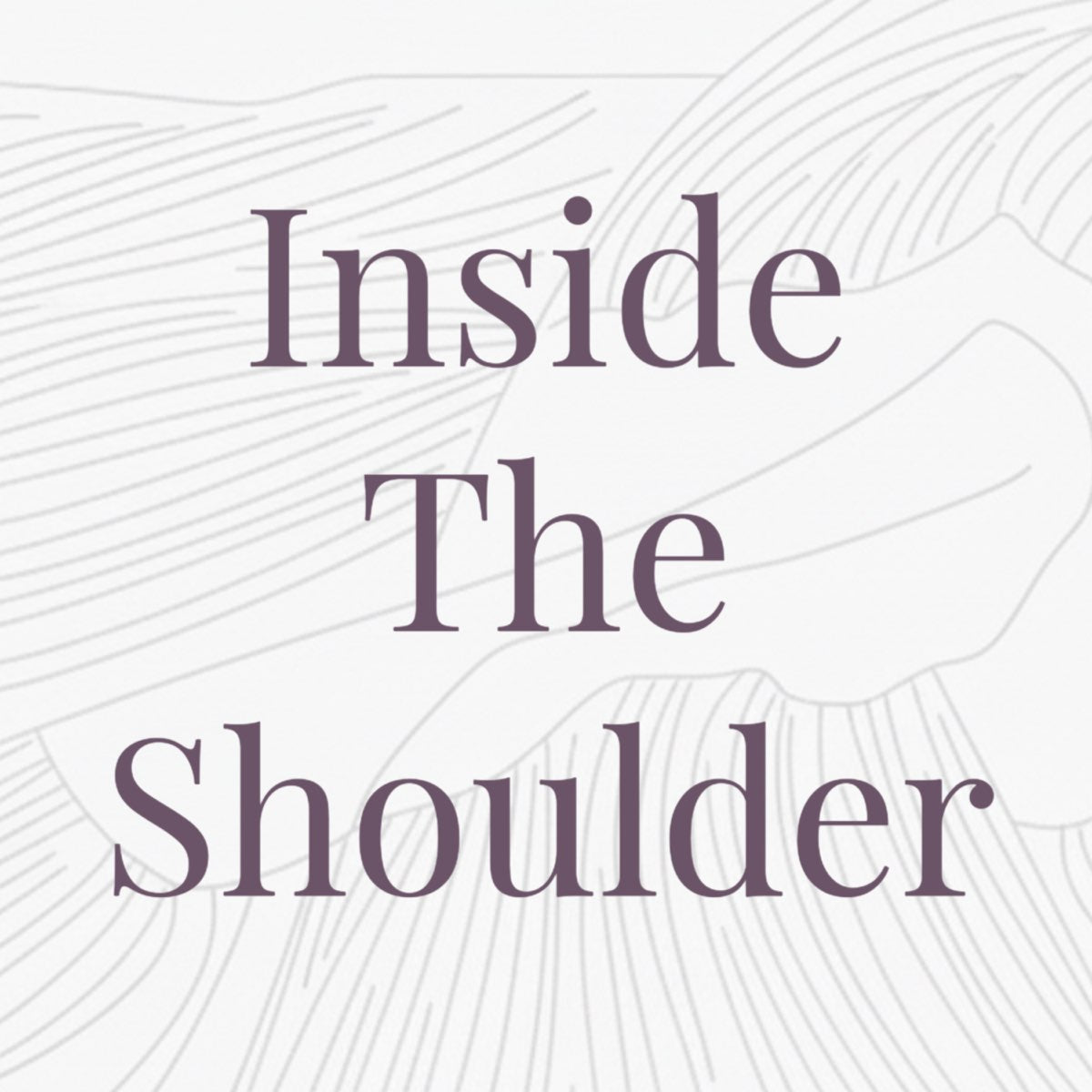 Inside the Shoulder podcast artwork
